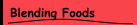 Blending Foods
